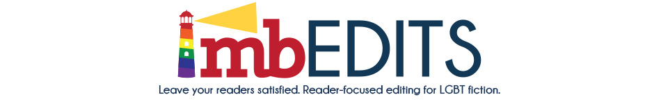 Leave your reader satisfied. Reader-focused editing for LGBT fiction.